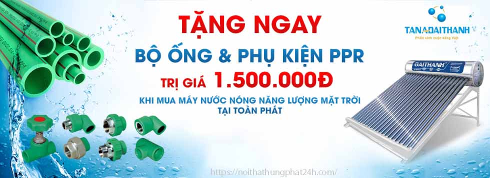 Tặng kèm bộ phụ kiện nước nóng PPR trị giá 1.500.000đ