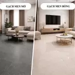 Nên chọn gạch men mờ hay men bóng? So sánh chi tiết để chọn đúng cho từng không gian