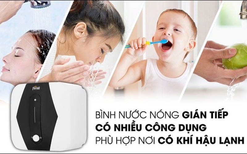 Bình nước nóng gián tiếp phù hợp cho gia đình đông người và đảm bảo an toàn trong quá trình sử dụng